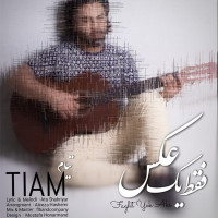 Tiam - Faghat Yek Aks