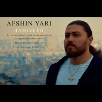 Afshin Yari - Hamisheh