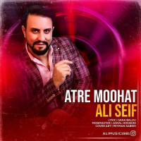 Ali Seif - Atre Moohat