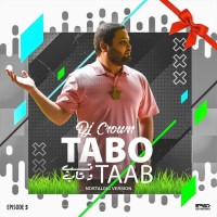 Dj Crown - Tabo Taab ( Episode 5 )