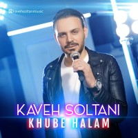 Kave Soltani - Khoobe Halam