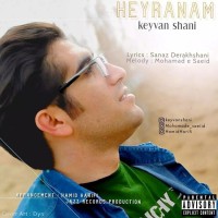 Keyvan Shani - Heyranam