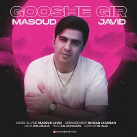 Masoud Javid - Gooshe Gir
