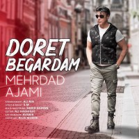 Mehrdad Ajami - Doret Begardam