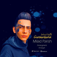 Milad Parish - Gardanband