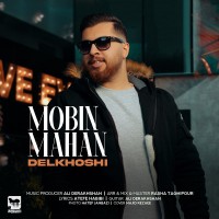 Mobin Mahan - Delkhoshi