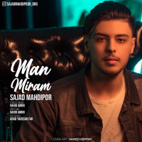 Sajad Mahdipoor - Man Miram