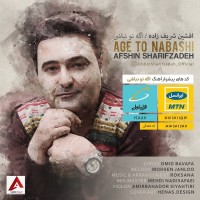 Afshin Sharifzadeh - Age To Nabashi