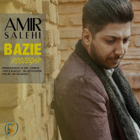 Amir Salehi - Bazie Roozegar
