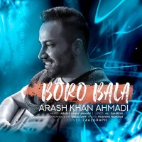 Arash Khan Ahmadi - Boro Bala