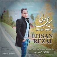 Ehsan Rezai - Miri Vali