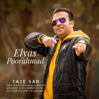 Elyas Poorahmad - Taje Sar