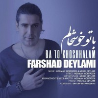 Farshad Deylami - Ba To Khoshhalam