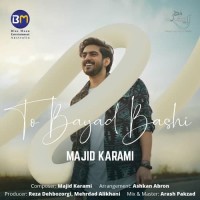 Majid Karami - To Bayad Bashi