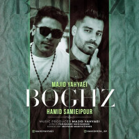 Majid Yahyaei Ft Hamid Samieipour - Boghz