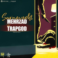 Mehrzad Trapgod - Sarnevesht