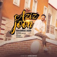 Mohammad Jadidi - Aziz Joon