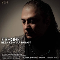 Reza Keshvar Parast - Eshghet