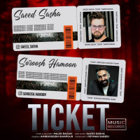 Soroosh Hamoon & Saeed Sasha - Ticket