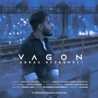 Abbas Rezagholi - Vagon