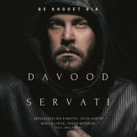 Davood Servati - Be Khodet Bia