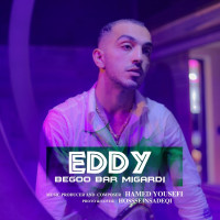 Eddy - Begoo Bar Migardi