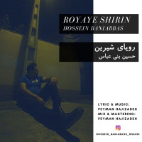 Hossein Baniabbas - Royaye Shirin