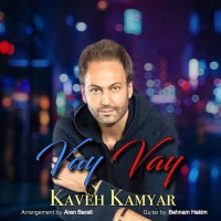 Kaveh Kamyar - Vay Vay