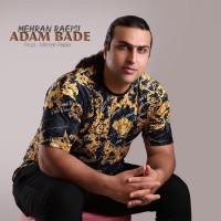 Mehran Raeisi - Adam Bade