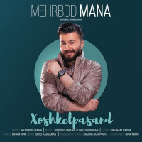 Mehrbod Mana - Khoshkel Pasand