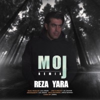 Reza Yara - Moj ( Remix )