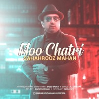 Shahrooz Mahan - Moo Chatri