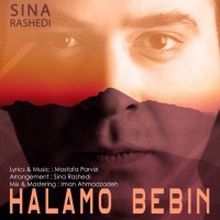 Sina Rashedi - Halamo Bebin