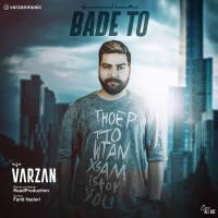 Varzan - Bade To