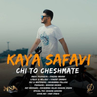 Kaya Safavi - Chi To Cheshmate
