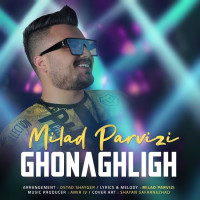 Milad Parvizi - Ghonaghligh