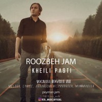 Roozbeh Jam - Kheyli Pasti