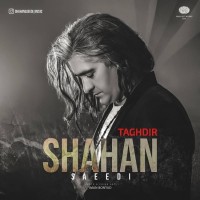 Shahan Saeedi - Taghdir