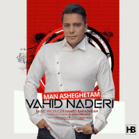 Vahid Naderi - Man Asheghetam
