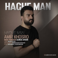 Amir Khosro - Haghe Man