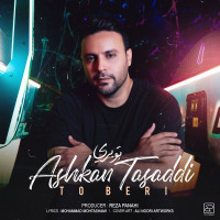 Ashkan Tasaddi - To Beri