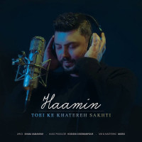 Haamin - Toei Ke Khatereh Sakhti