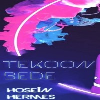 Hosein Hermes - Tekoon Bede