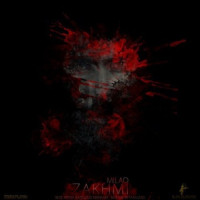Milad - Zakhmi