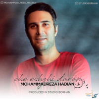 Mohammadreza Hadian - Che Eshghi Daram