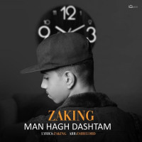 Zaking - Man Hagh Dashtam