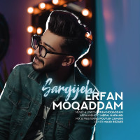 Erfan Moqaddam - Sargijeh