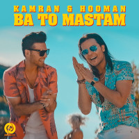 Kamran & Hooman - Ba To Mastam
