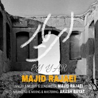 Majid Rajaei - Ey Yar