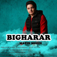 Matin Moein - Bigharar